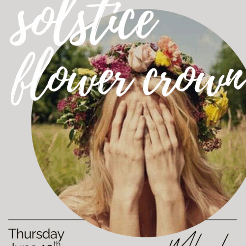 Workshop: Solstice Flower Crown
